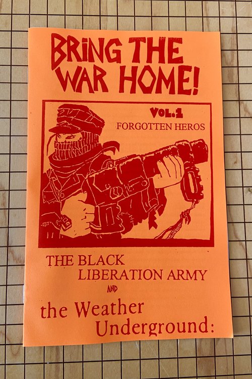 Bring War Home Black Liberation Army Weather Underground