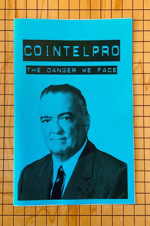 COINTELPRO: The Dangers We Face