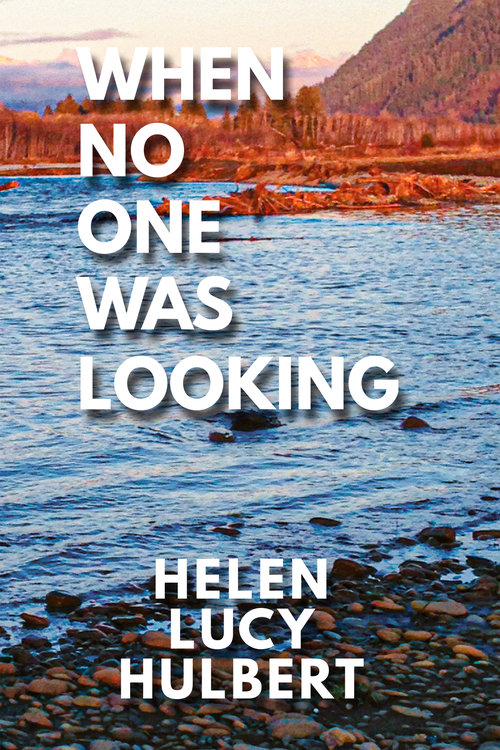 When No One Was Looking | Helen Lucy Hulbert