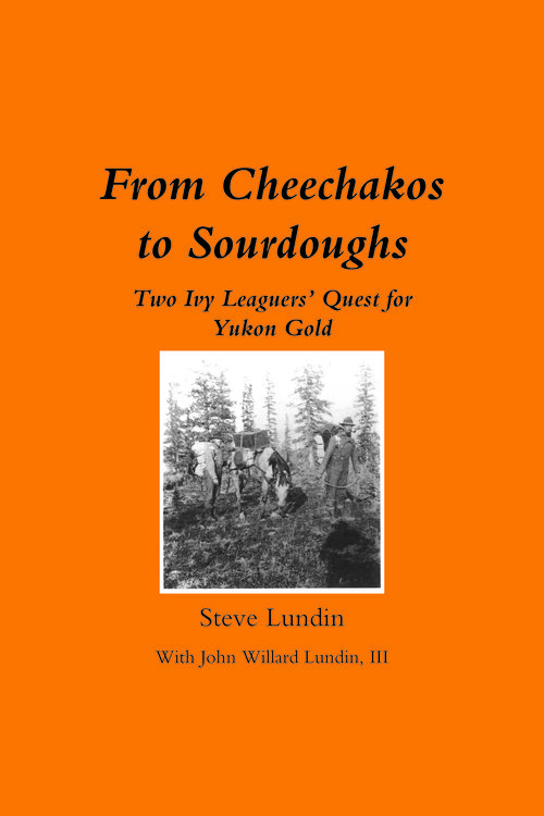 From Cheechakos to Sourdoughs: Two Ivy Leaguers' Quest for Yukon Gold