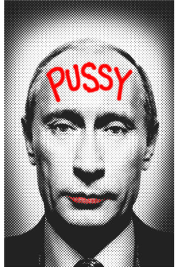 Vladimir Putin Pussy Riot Poster
