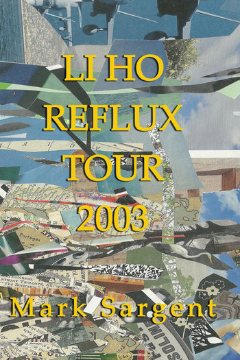 Li Ho Reflux Tour 2003: A Poem