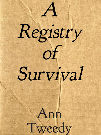 A Registry of Survival | Ann Tweedy