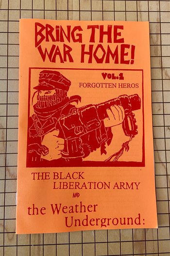 Bring War Home Black Liberation Army Weather Underground