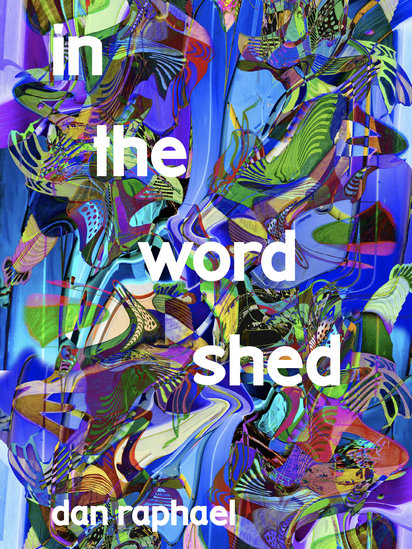 In the Word Shed | dan raphael