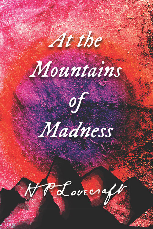 At the Mountains of Madness